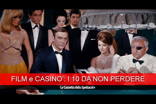 Cinema and casinos: 10 films that are worth watching at least once